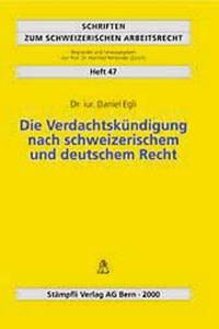 Die Verdachtskündigung nach schweizerischem und deutschem Recht