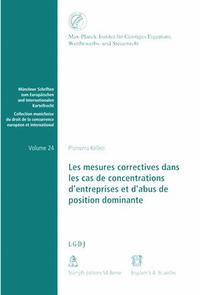 Les mesures correctives dans les cas de concentrations d'entreprises et d'abus de position dominante