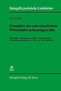 Grundriss des schweizerischen Wirtschaftsverfassungsrecht