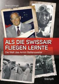 Als die Swissair fliegen lernte