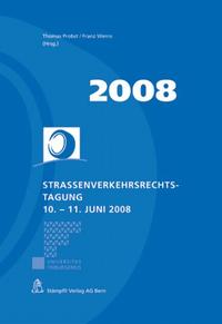 Strassenverkehrsrechtstagung 10. - 11. Juni 2008