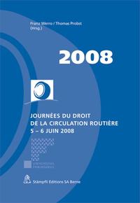 Journées du droit de la circulation routière 5 - 6 juin 2008