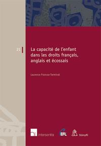 La capacité de l'enfant dans les droits français, anglais et écossais.