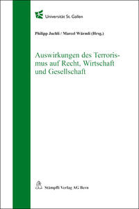 Auswirkungen des Terrorismus auf Recht, Wirtschaft und Gesellschaft