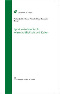 Sport zwischen Recht, Wirtschaftlichkeit und Kultur