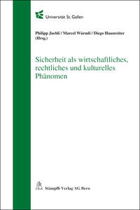 Sicherheit als wirtschaftliches, rechtliches und kulturelles Phänomen