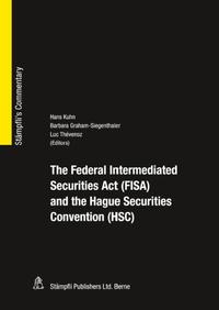 The Federal Intermediated Securities Act (FISA) and the Hague Securities Convention (HSC)