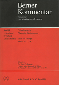 Obligationenrecht: Die einzelnen Vertragsverhältnisse, Gesellschaftsrecht, Wertpapierrecht, Art. 363-1186 / Obligationenrecht. Allgemeine Bestimmungen. Art. 1-183 / Der Inhalt des Vertrages