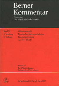 Obligationenrecht: Die einzelnen Vertragsverhältnisse, Gesellschaftsrecht, Wertpapierrecht, Art. 363-1186 / Kauf und Tausch - Die Schenkung. Art. 184-252 / Der einfache Auftrag