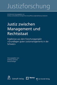 Justiz zwischen Management und Rechtsstaat