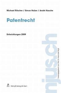 Patentrecht, Entwicklungen 2009