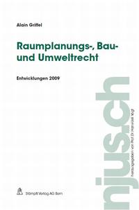 Raumplanungs-, Bau- und Umweltrecht, Entwicklungen 2009
