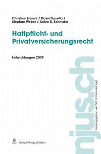 Haftpflicht- und Privatversicherungsrecht, Entwicklungen 2009