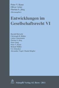 Entwicklungen im Gesellschaftsrecht VI