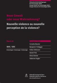 Neue Gewalt oder neue Wahrnehmung?/Nouvelle violence ou nouvelle perception de la violence?