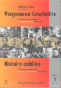 Vergessene Geschichte - Histoire oubliée