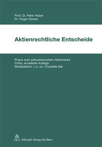 Aktienrechtliche Entscheide