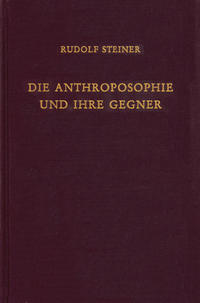 Die Anthroposophie und ihre Gegner