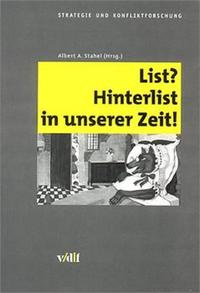 List? Hinterlist in unserer Zeit!