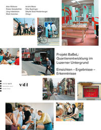 Projekt BaBeL: Quartierentwicklung im Luzerner Untergrund