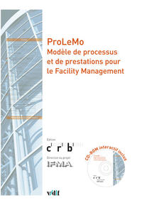 ProLeMo Modèle de processus et de prestations pour le Facility Management