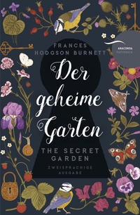 Der geheime Garten/The Secret Garden