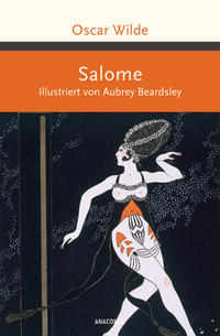 Salome. Illustriert von Aubrey Beardsley -