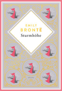 Emily Brontë, Sturmhöhe. Vollständige Ausgabe des englischen Klassikers. Schmuckausgabe mit Goldprägung