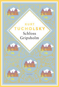 Kurt Tucholsky, Schloss Gripsholm. Eine Sommergeschichte. Schmuckausgabe mit Goldprägung