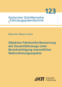 Objektive Fahrkomfortbewertung des Gesamtfahrzeugs unter Berücksichtigung menschlicher Wahrnehmungsaspekte