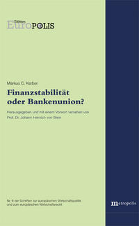 Finanzstabilität oder Bankenunion?