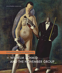 Wilhelm Schmid And The November Group