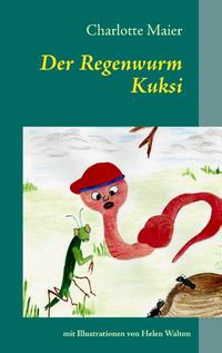 Der Regenwurm Kuksi