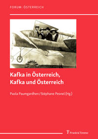 Kafka in Österreich, Kafka und Österreich