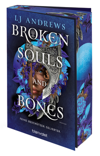 Cover-Abbildung für Broken Souls and Bones - Feind. Beschützer. Geliebter. (Softcover/Paperback) (99999---978-3-7341-6430-9)