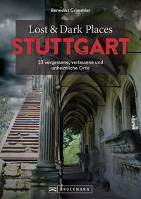 Lost & Dark Places Stuttgart