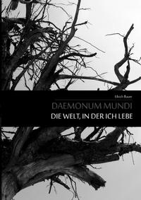 Daemonum Mundi - Die Welt, in der ich lebe