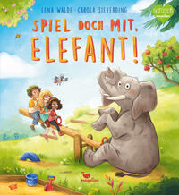 Spiel doch mit, Elefant!