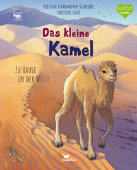 Cover-Abbildung für Das kleine Kamel - Zu Hause in der Wüste (Hardcover) (99999---978-3-7348-6075-1)
