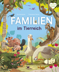 Cover-Abbildung für Familien im Tierreich (Hardcover) (99999---978-3-7348-6086-7)
