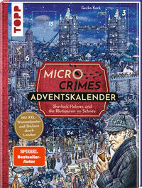 Micro Crimes Adventskalender - Sherlock Holmes und die Blutspuren im Schnee. Mit XXL-Wimmelposter und Stickern durch London (SPIEGEL Bestseller-Autor)
