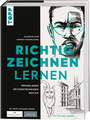Cover: Akademie Ruhr, Andreas Modzelewski Richtig zeichnen lernen - Grundlagen, Zeichentechniken, Motive