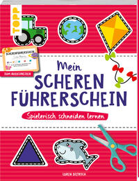 Mein Scherenführerschein – Spielerisch schneiden lernen