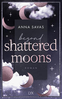 Cover-Abbildung für Beyond Shattered Moons (Softcover/Paperback) (99999---978-3-7363-2389-6)