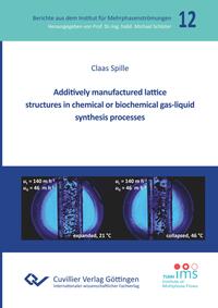 Additively Manufactured Lattice Structures in Chemical or Biochemical Gas-liquid Synthesis Processes