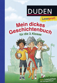 Duden Leseprofi – Mein dickes Geschichtenbuch für die 3. Klasse