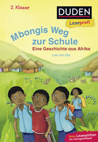 Duden Leseprofi – Mbongis Weg zur Schule. Eine Geschichte aus Afrika, 2. Klasse