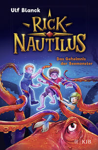 Rick Nautilus - Das Geheimnis der Seemonster