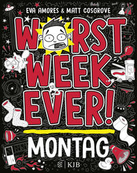 Worst Week Ever – Montag