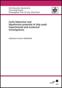 Cyclic behaviour and liquefaction potential of silty sand: Experimental and numerical investigations